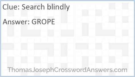 feel about blindly crossword clue